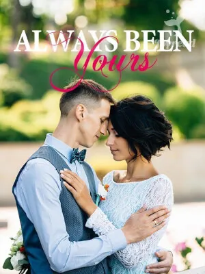 Always Been Yours Chapter 13